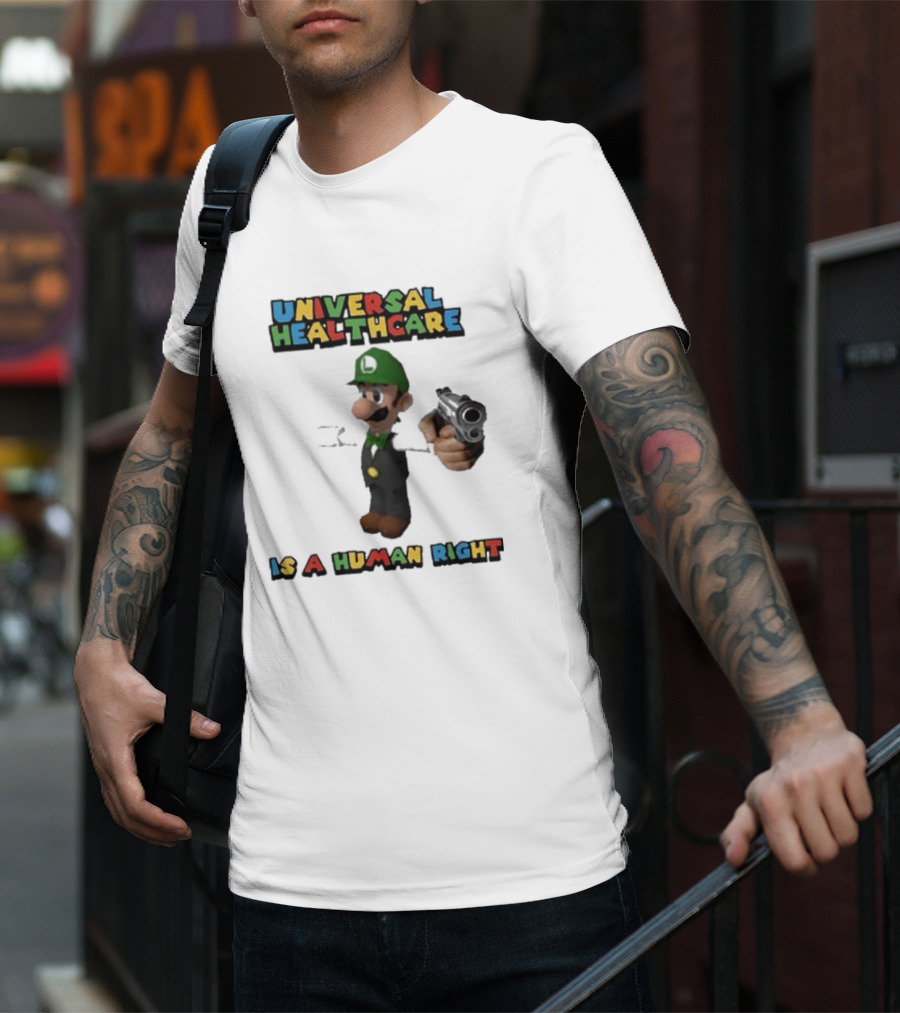 Universal Healthcare Is A Human Right Luigi Mangione Imagery T-Shirt