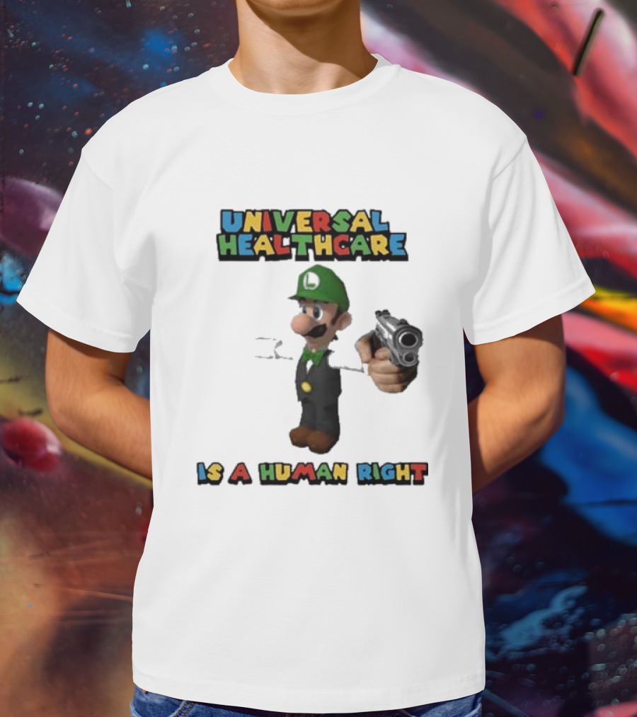 Universal Healthcare Is A Human Right Luigi Mangione Imagery T-Shirt
