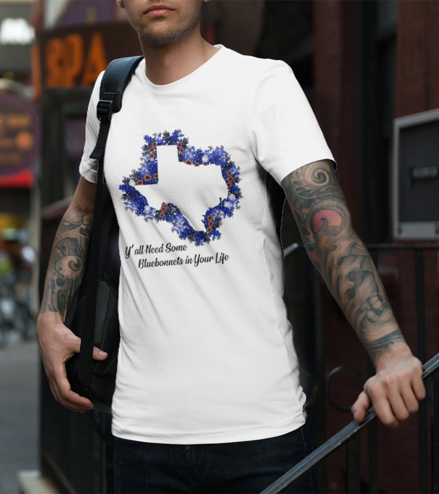 Ya’ll Need Some Bluebonnets In Your Life Texas State Map Floral Bloom T-Shirt