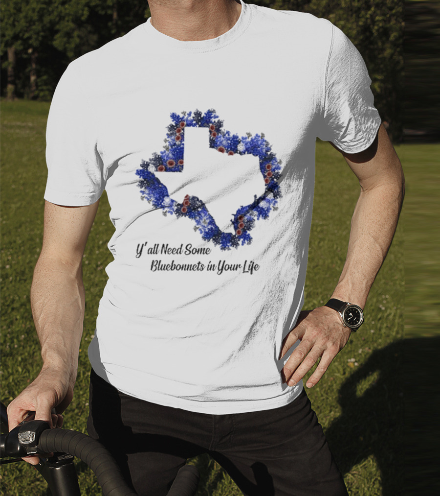 Ya’ll Need Some Bluebonnets In Your Life Texas State Map Floral Bloom T-Shirt