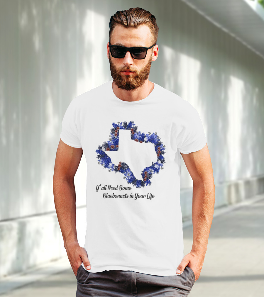 Ya’ll Need Some Bluebonnets In Your Life Texas State Map Floral Bloom T-Shirt