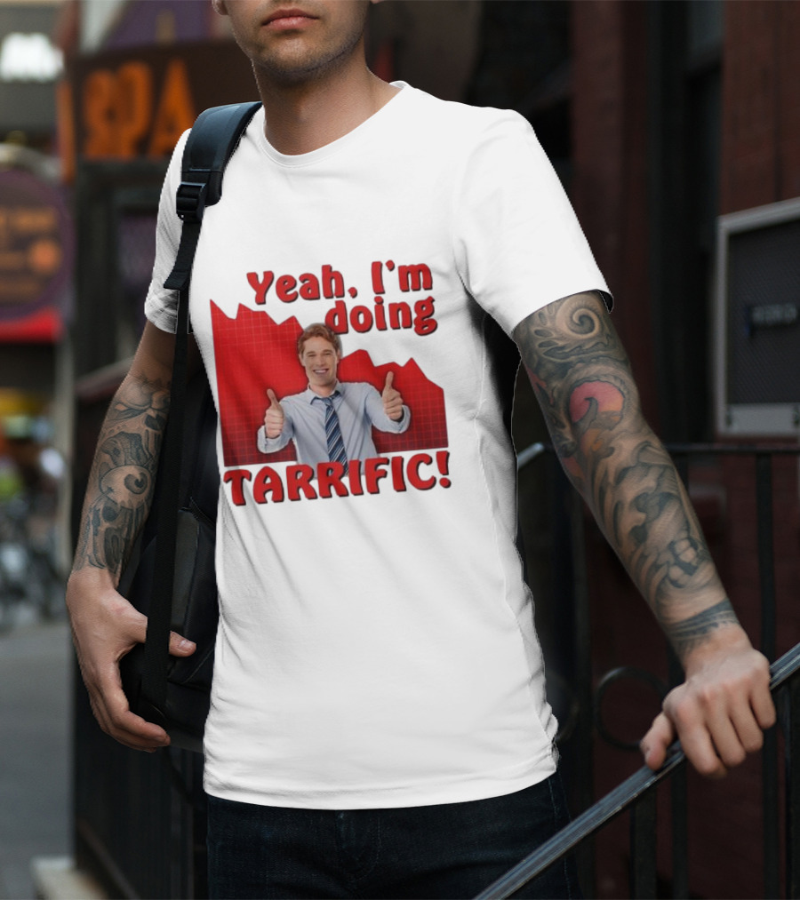 Yeah I'm Doing Tarrific Thumbs Up Business Graph T-Shirt