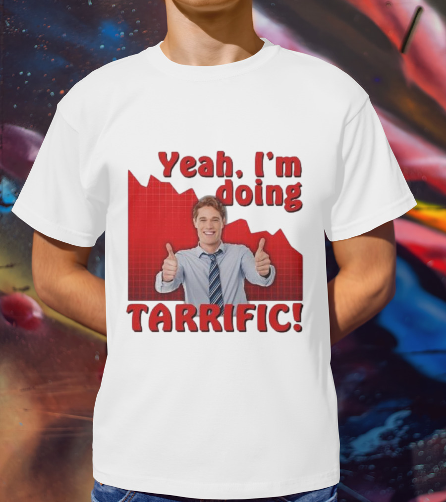 Yeah I'm Doing Tarrific Thumbs Up Business Graph T-Shirt