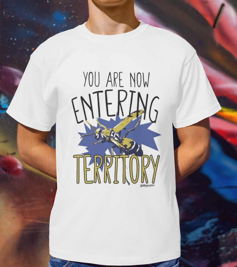 Yellowjackets You Are Now Entering Territory T-Shirt
