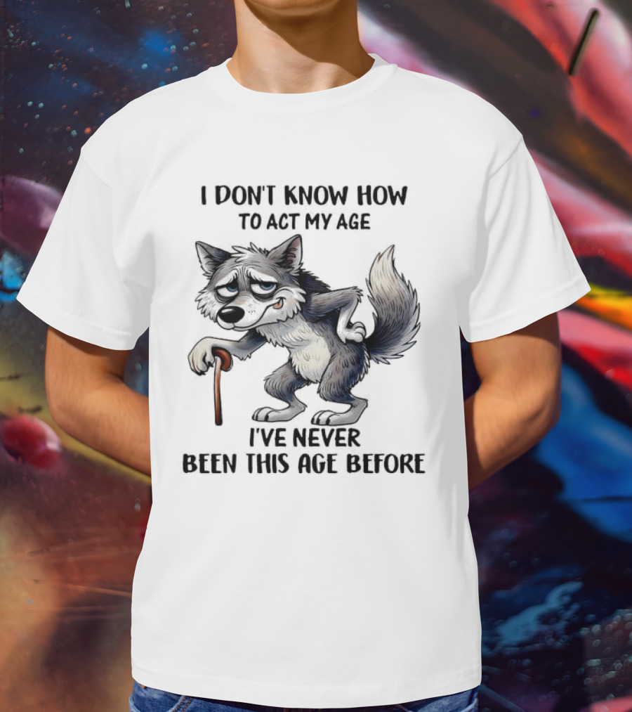 Wolf Never Been This Age Before Cane Illustration T-Shirt