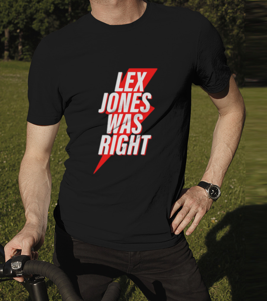 LEX JONES WAS RIGHT Lightning Bolt Text T-Shirt
