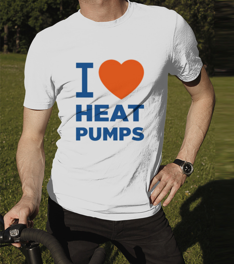 I Love Heat Pumps T-Shirt