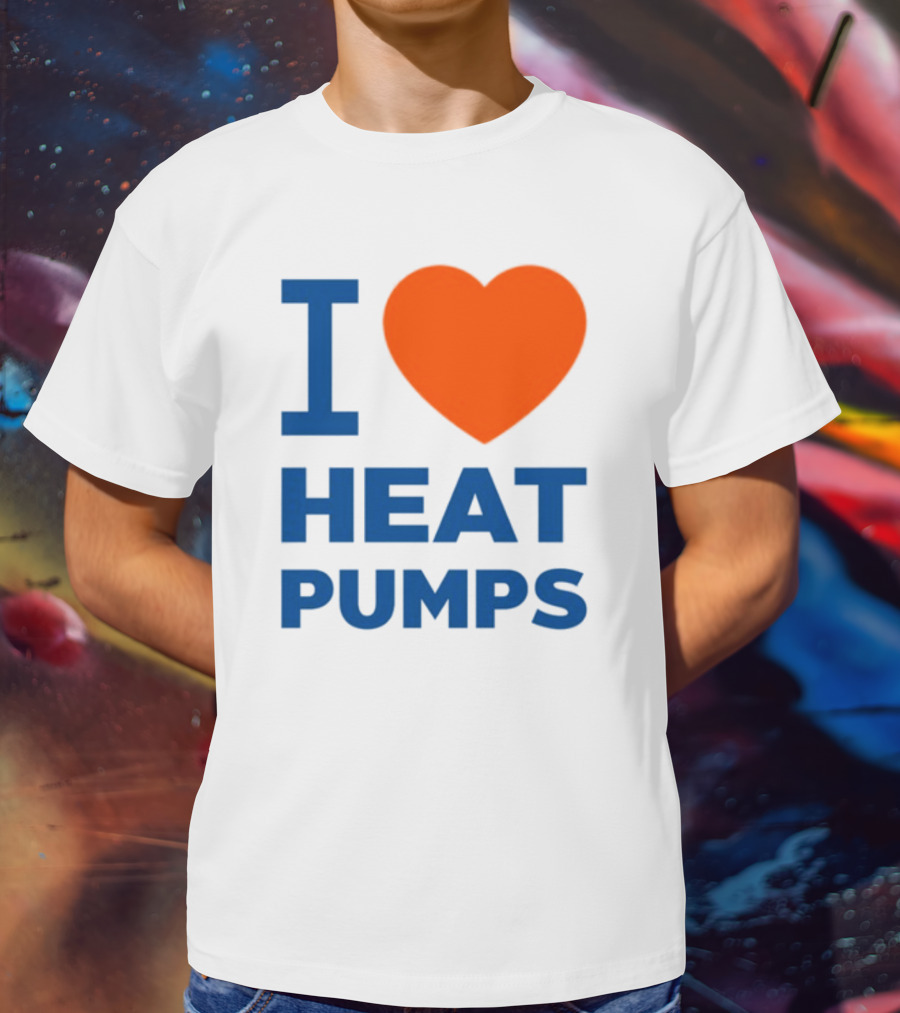 I Love Heat Pumps T-Shirt