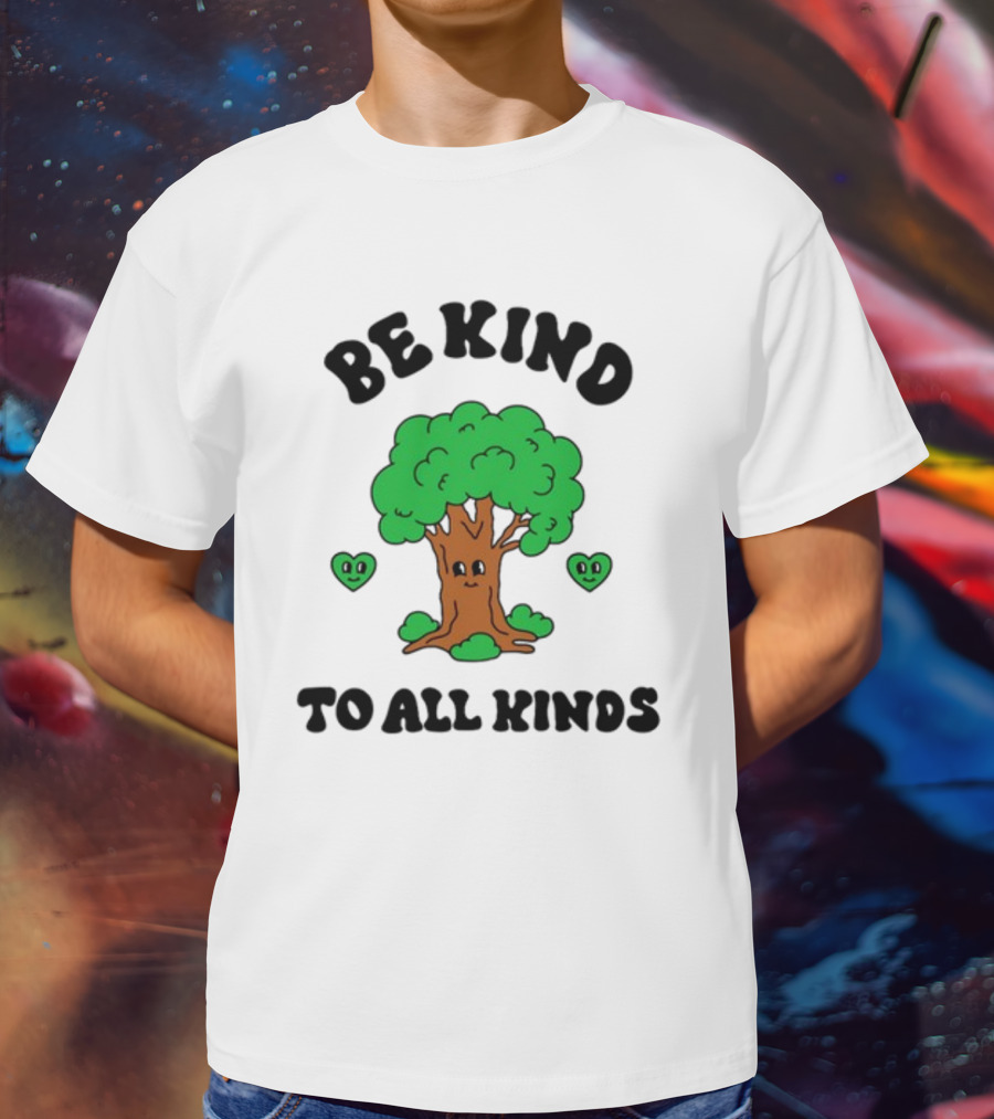 Sid The Visual Kid Be Kind To All Kinds With Smiling Tree And Hearts T-Shirt