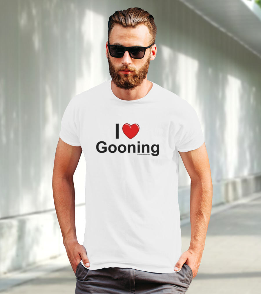 I Heart Gooning With Red Love Heart T-Shirt