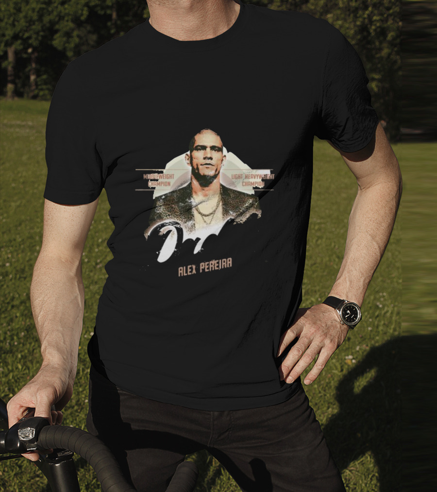 Come To Daddy Alex Pereira Middleweight Champion Light Heavyweight Champion T-Shirt