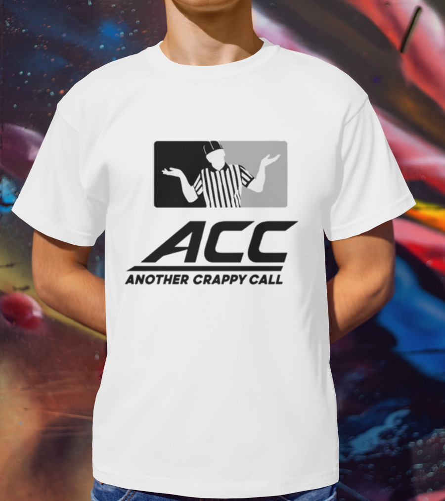 Locked On Canes ACC Another Crappy Call Referee Shrugging Football Humor T-Shirt