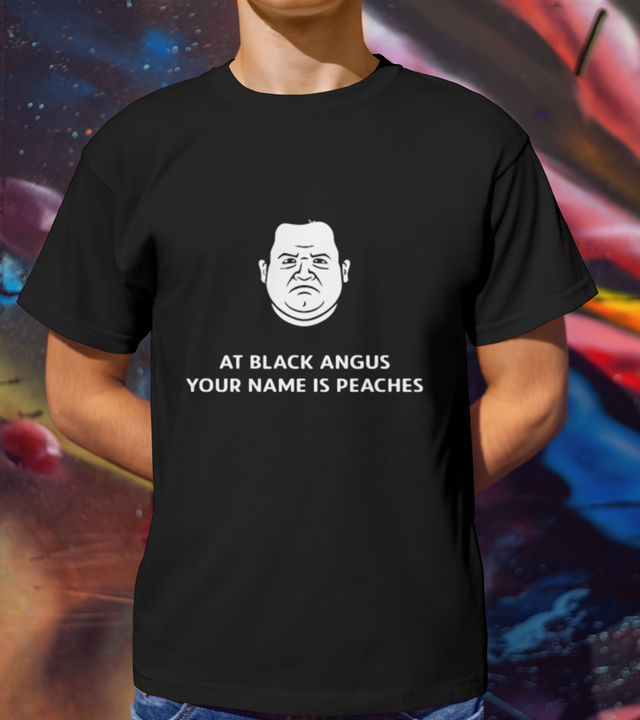 Patton Oswalt Face At Black Angus Your Name Is Peaches T-Shirt