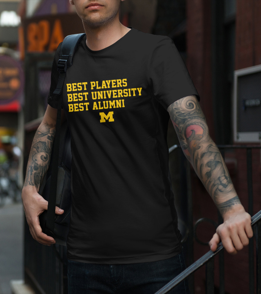 Best Players Best University Best Alumni M Michigan T-Shirt