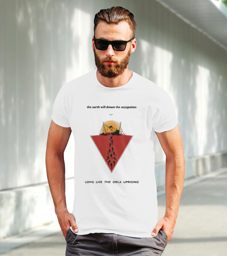 The Earth Will Drown The Occupation Long Live The Orca Uprising Triangle T-Shirt
