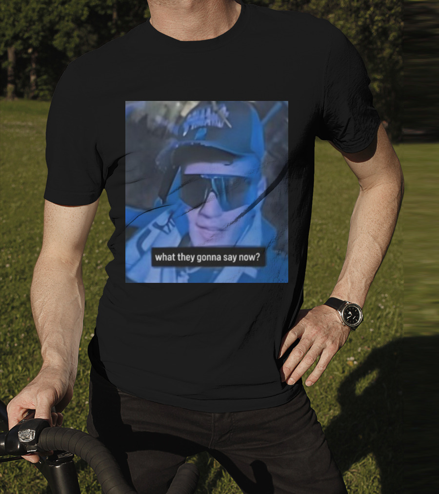 What They Gonna Say Now - Man In Sunglasses And Cap With Blue Tint T-Shirt