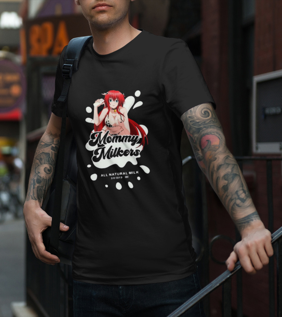 Lowstandardsdesigns Mommy Milkers Rias Gremory All Natural Milk T-Shirt
