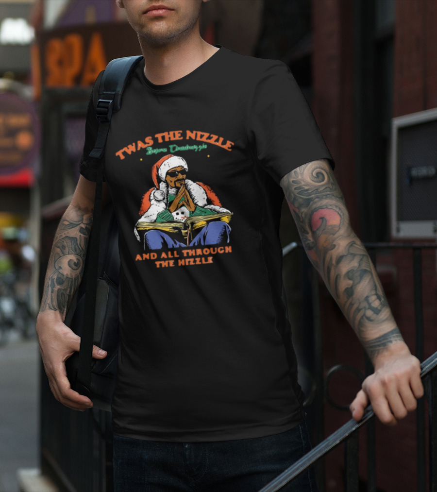 Twas The Nizzle Snoop Threadheads And All Through The Hizzle T-Shirt