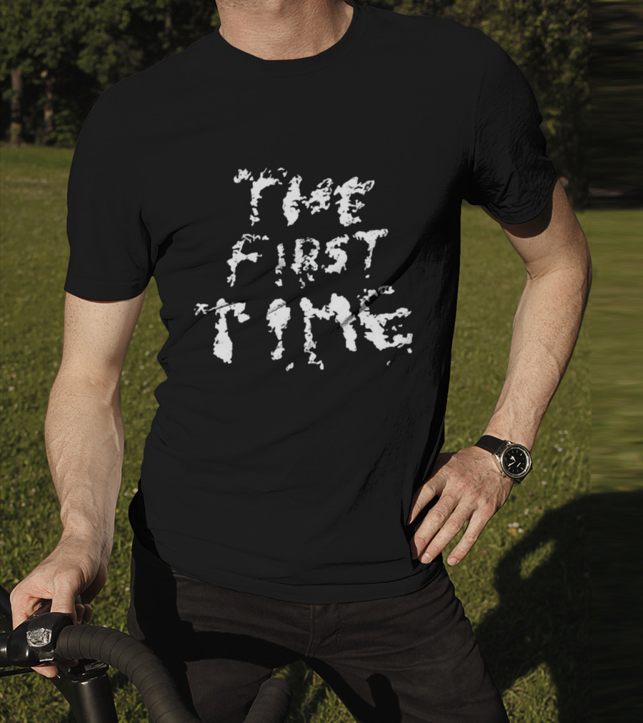 Tkl The First Time T-Shirt