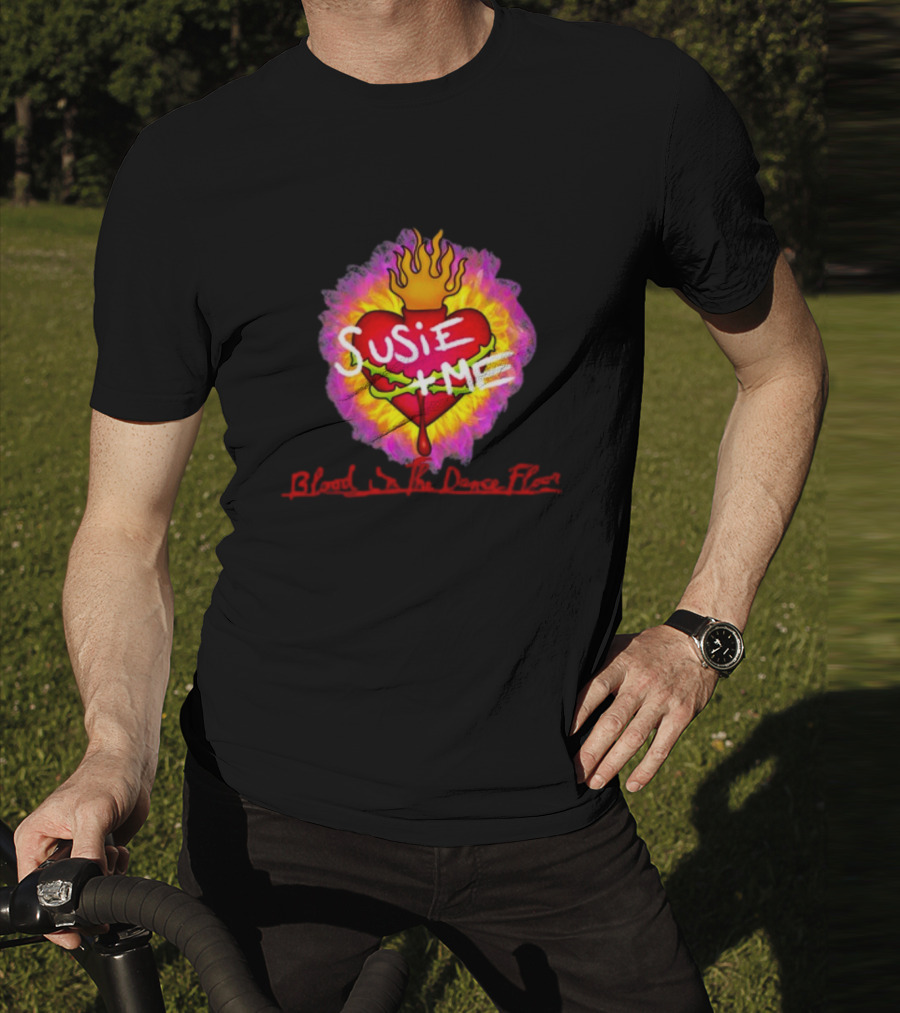 Susie Me Heart With Flames Blood On The Dance Floor T-Shirt