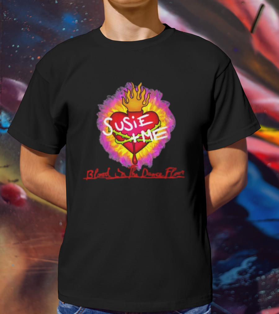 Susie Me Heart With Flames Blood On The Dance Floor T-Shirt