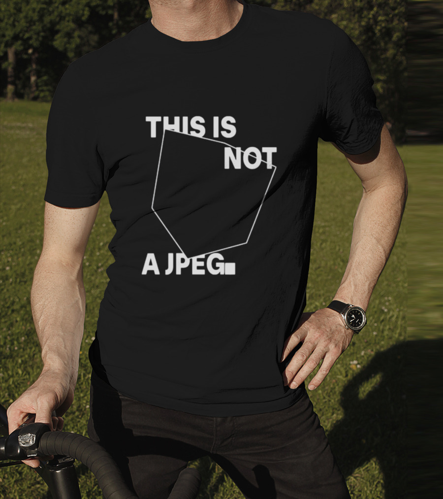 This Is Not A Jpeg White Text Abstract Shape T-Shirt