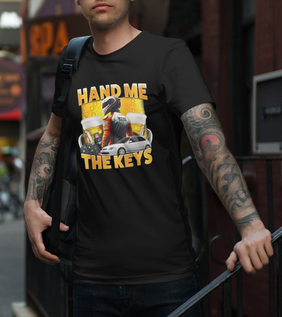 Dippytees Hand Me The Keys Racing Helmet Car Beers T-Shirt