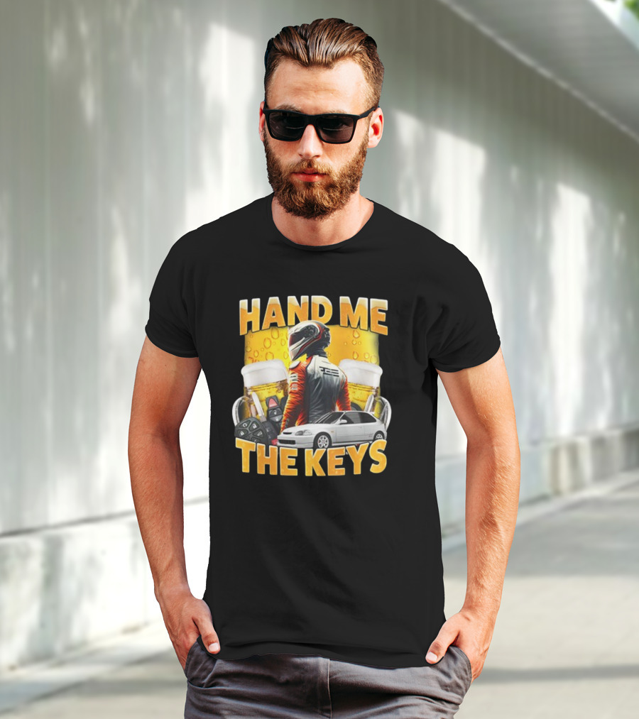 Dippytees Hand Me The Keys Racing Helmet Car Beers T-Shirt