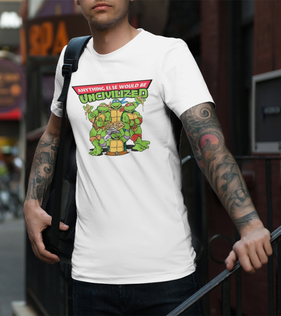 Teenage Mutant Ninja Turtles Anything Else Would Be Uncivilized Pizza Power T-Shirt