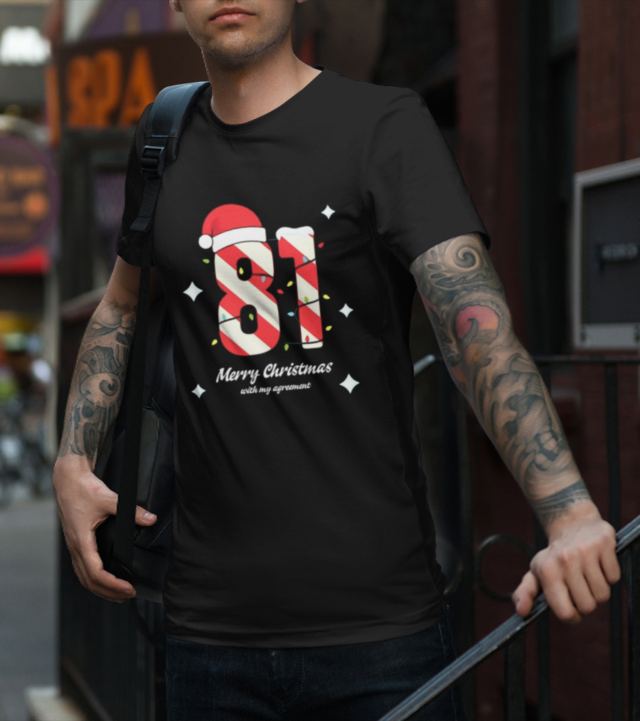 81 Merry Christmas Santa Hat Lights With My Agreement T-Shirt
