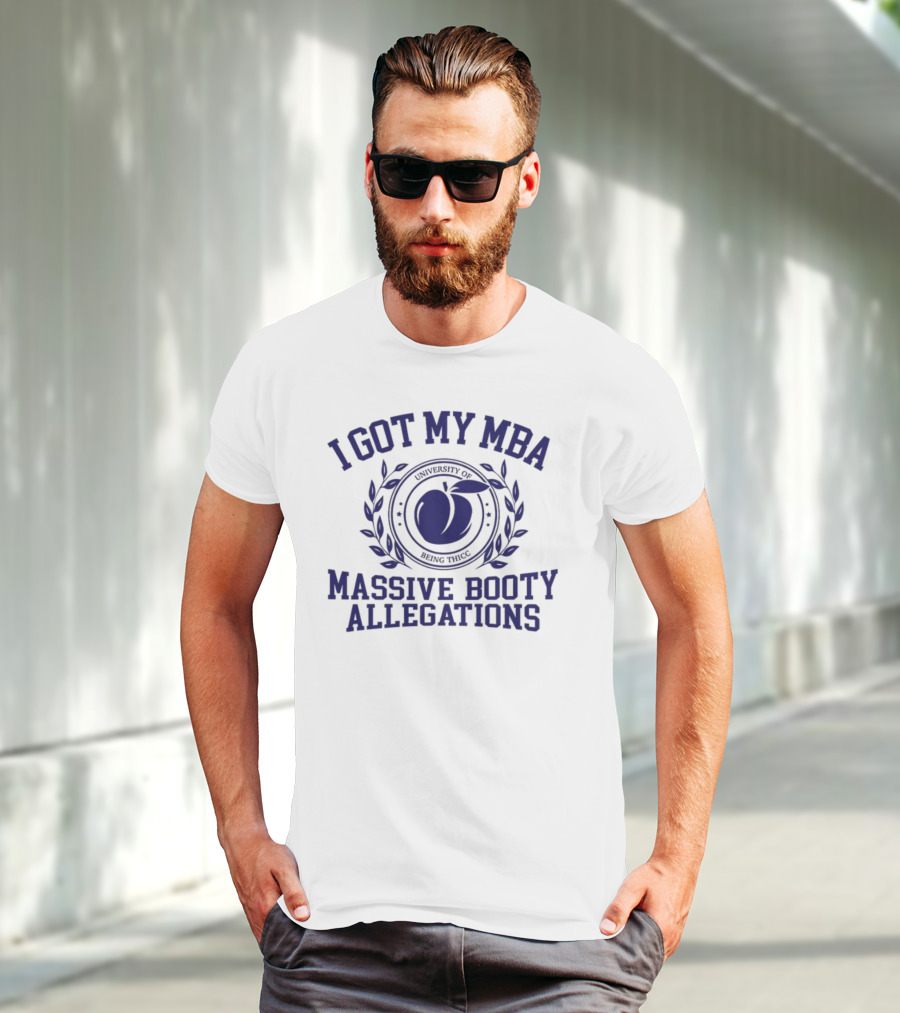 I Got My MBA Massive Booty Allegations Peach Emblem T-Shirt