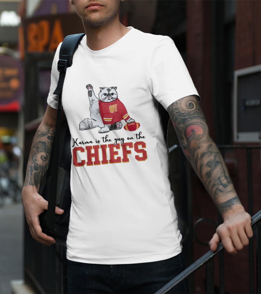 Karma Is The Guy On The Chiefs 87 Cat Football T-Shirt