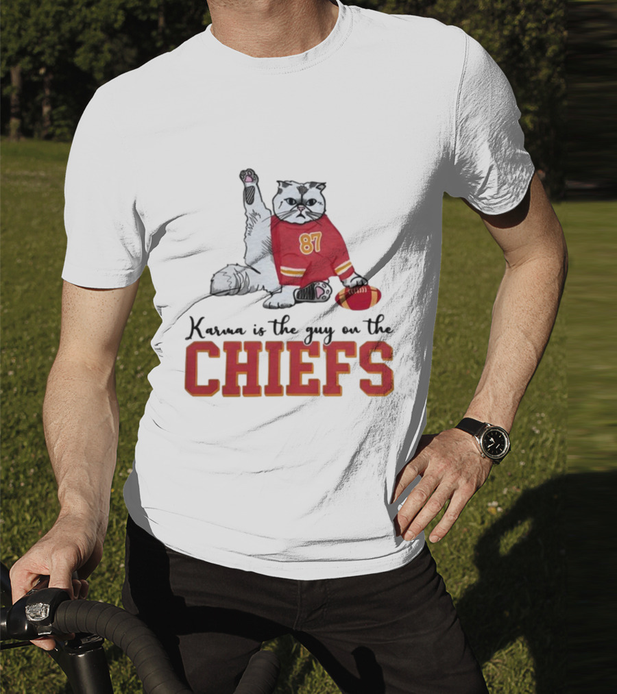 Karma Is The Guy On The Chiefs 87 Cat Football T-Shirt