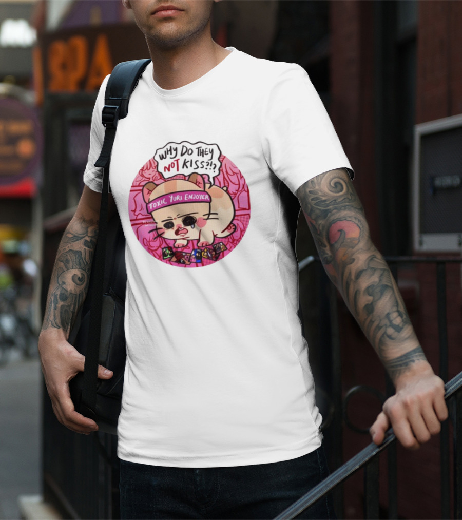 Why Do They Not Kiss Soupjyam Toxic Yuri Enjoyer T-Shirt