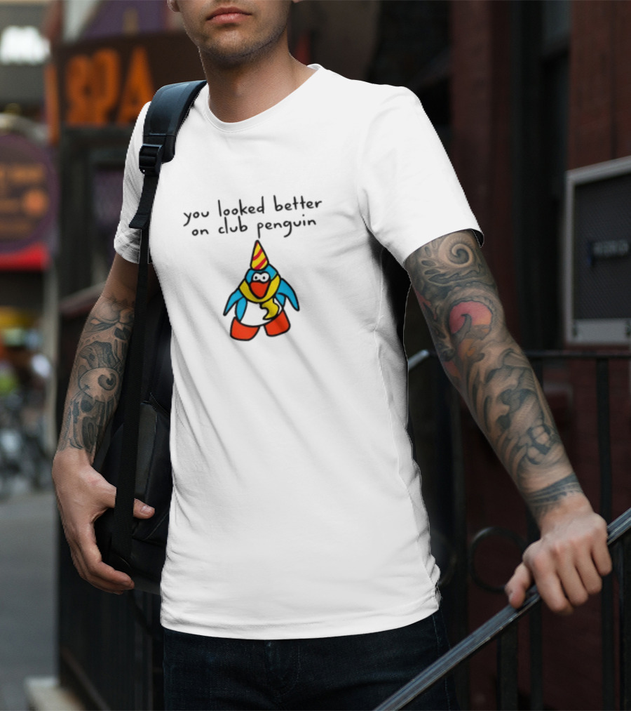 You Looked Better On Club Penguin Penguin In Party Hat And Scarf T-Shirt