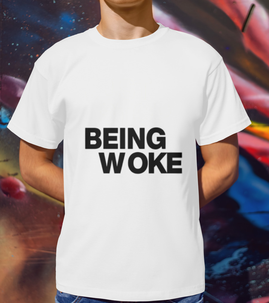 Just Stop Being Woke T-Shirt