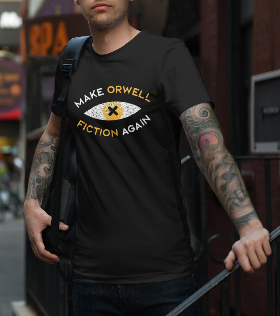 Make Orwell Fiction Again Recon Eye X T-Shirt