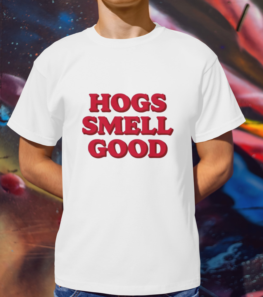 Hogs Smell Good Arkansas Razorbacks Danyelle Musselman T-Shirt