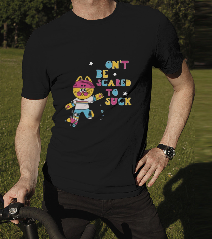 Don't Be Scared To Suck Pinkgabbercat Skateboarding Cat T-Shirt
