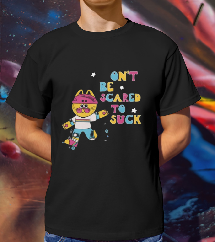 Don't Be Scared To Suck Pinkgabbercat Skateboarding Cat T-Shirt