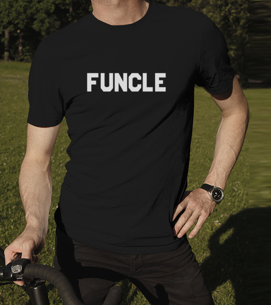 Funcle Dude Dad T-Shirt