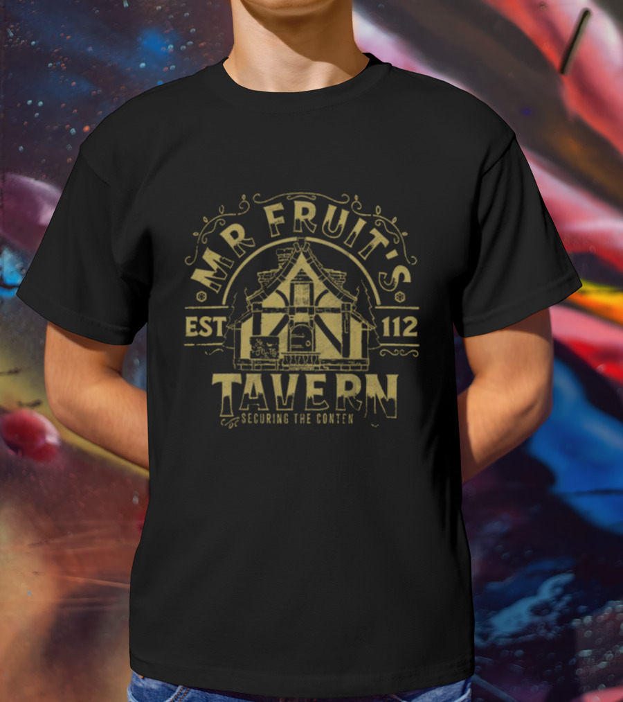Mr. Fruit's Tavern Est 112 Securing The Content T-Shirt