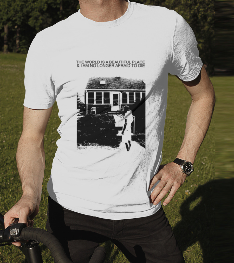 The World Is A Beautiful Place And I Am No Longer Afraid To Die Chair And Figure In Front Of House T-Shirt