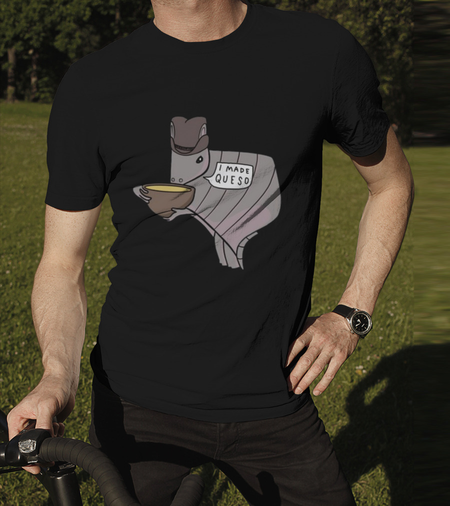 Nathanwpyle I Made Queso Armadillo Texas Queso T-Shirt