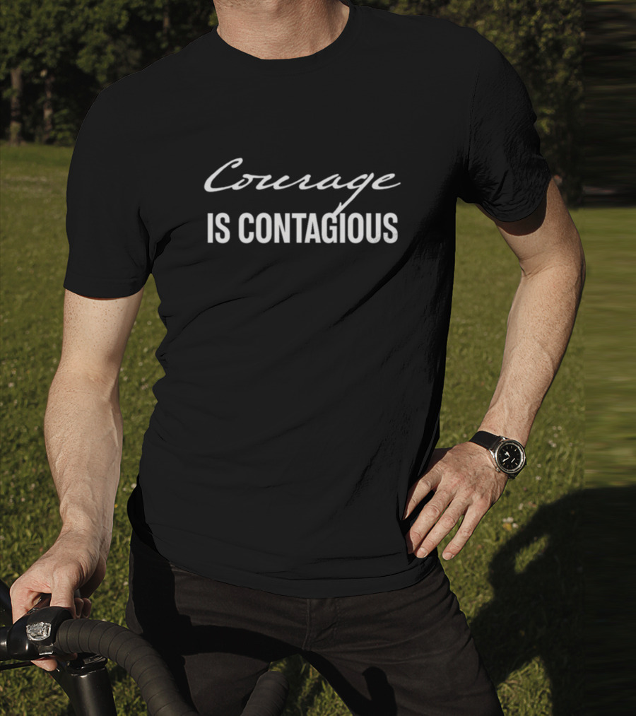 Dr Shawn Baker Courage Is Contagious Inspiring Message T-Shirt