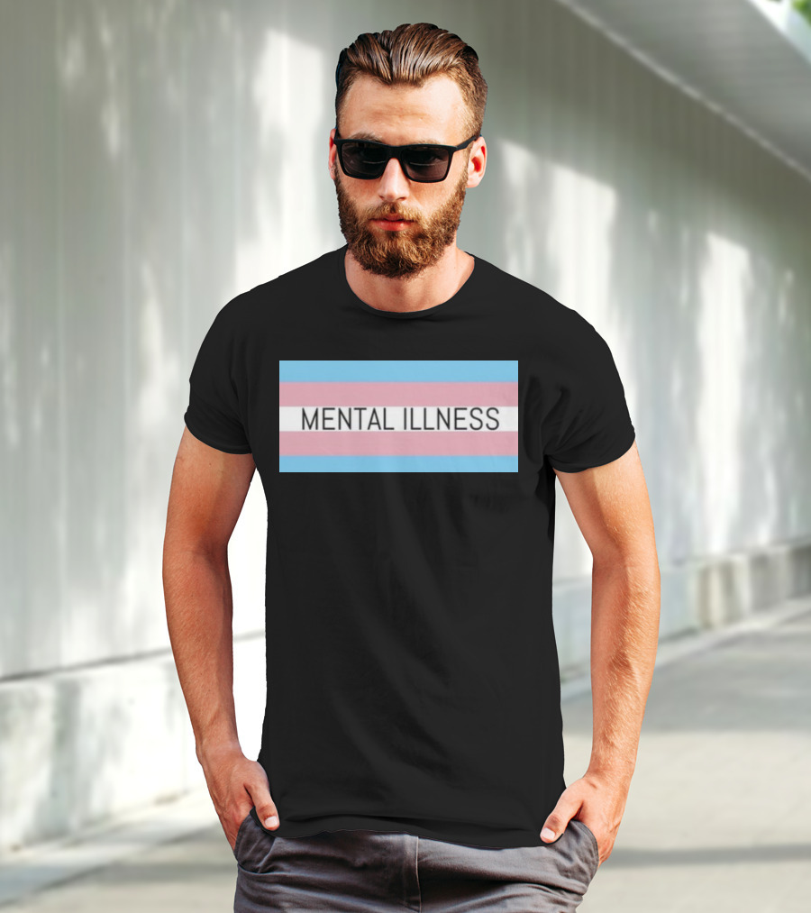 Mental Illness Text On Transgender Pride Flag Background T-Shirt