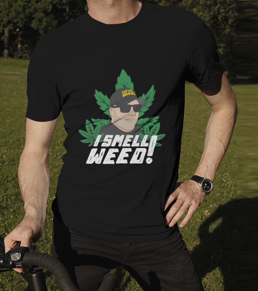 Captain Danny Brown I Smell Weed Marijuana Leaves Iconic T-Shirt