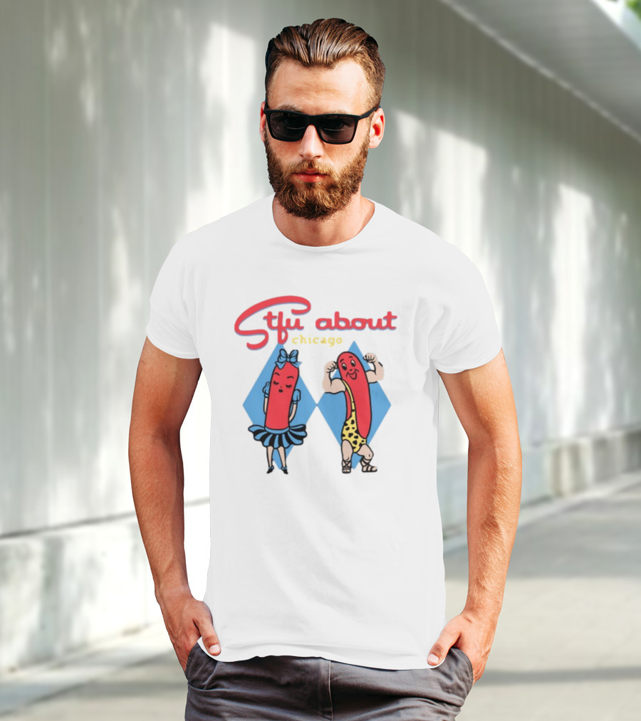 Stfu About Chicago Hot Dog Characters T-Shirt