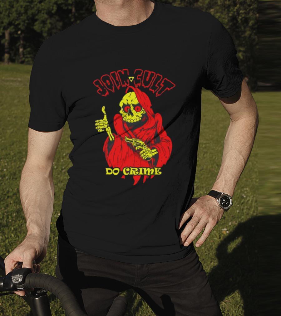Join Cult Do Crime Grim Reaper Skeleton With Gun T-Shirt