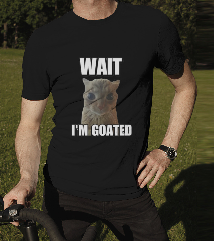 Cringeytees Cat Meme Wait I'M Goated T-Shirt